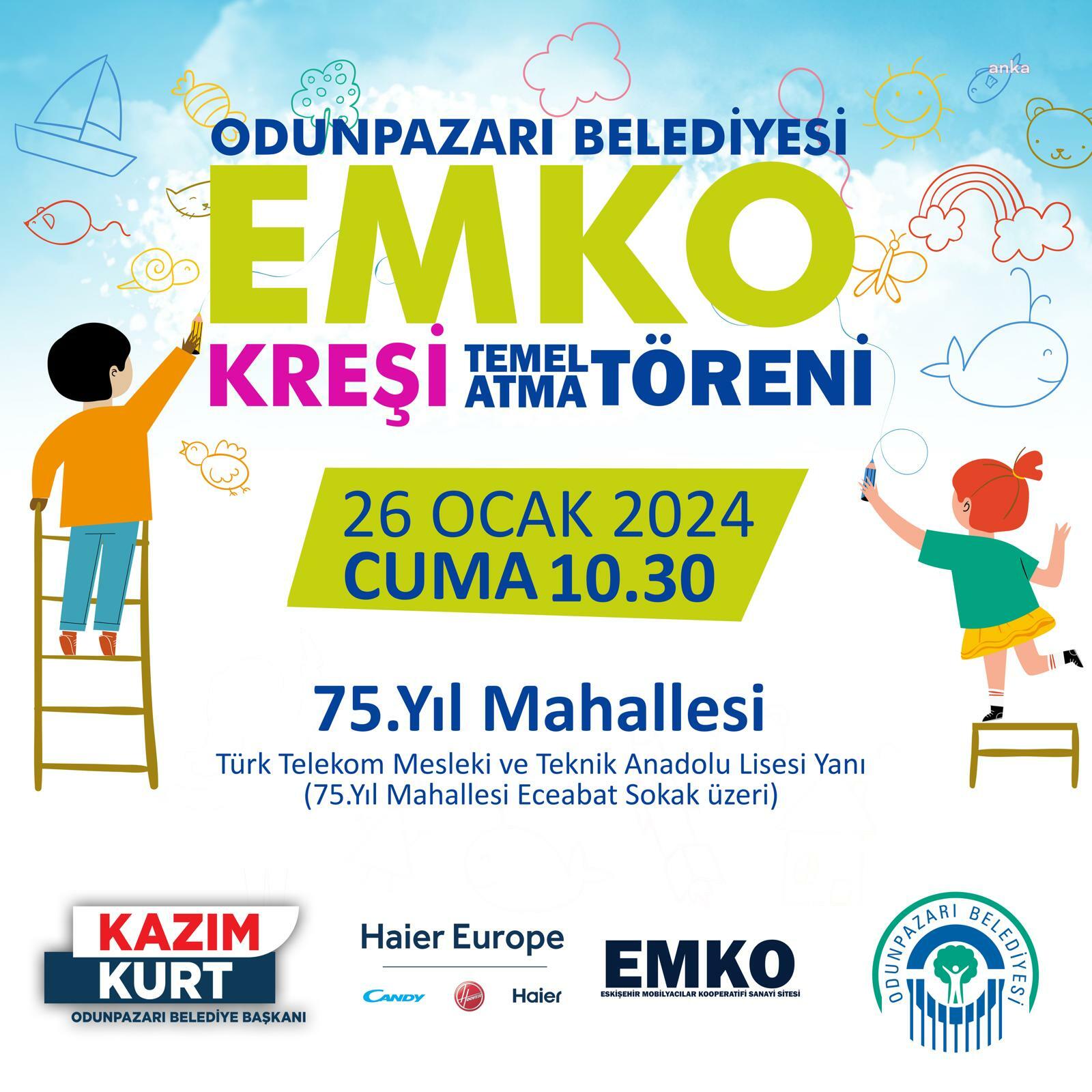ODUNPAZARI BELEDİYESİ EMKO’YA KREŞ YAPIYOR