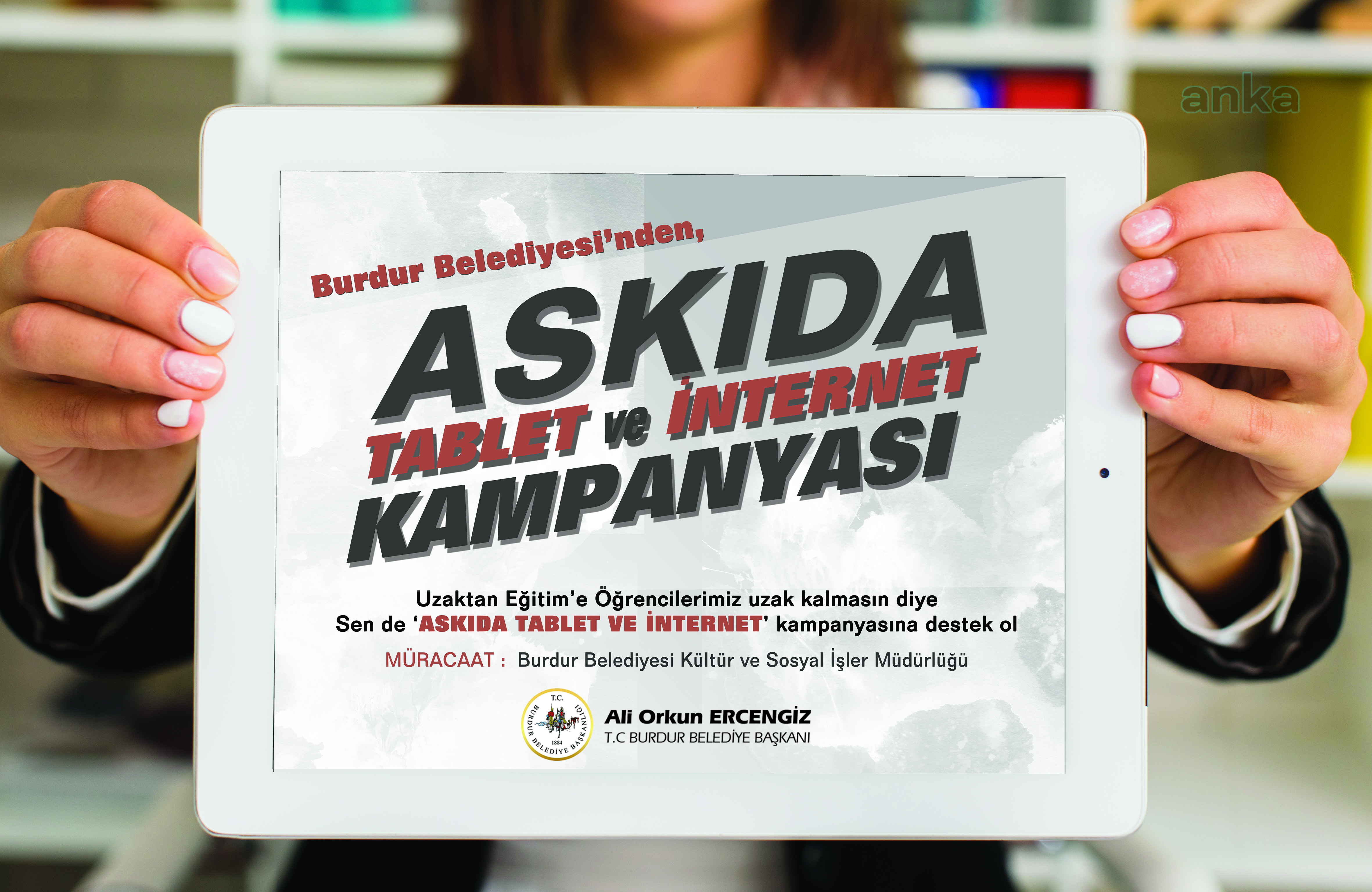 BURDUR BELEDİYESİ'NDEN "ASKIDA TABLET VE İNTERNET" KAMPANYASI