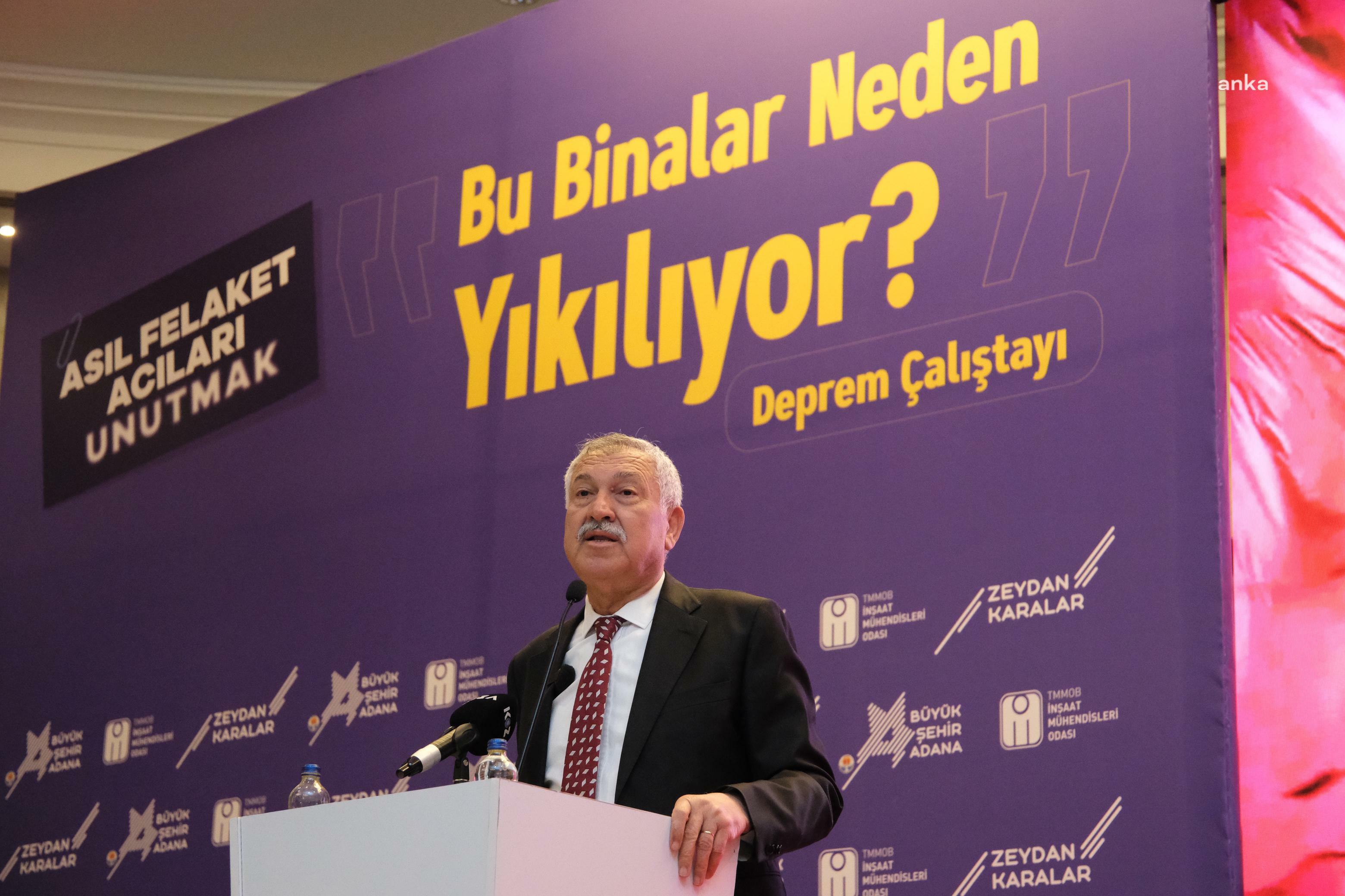 ZEYDAN KARALAR: “ADANA’YI DEPREME DİRENÇLİ HALE GETİRMEYE KARARLIYIZ”