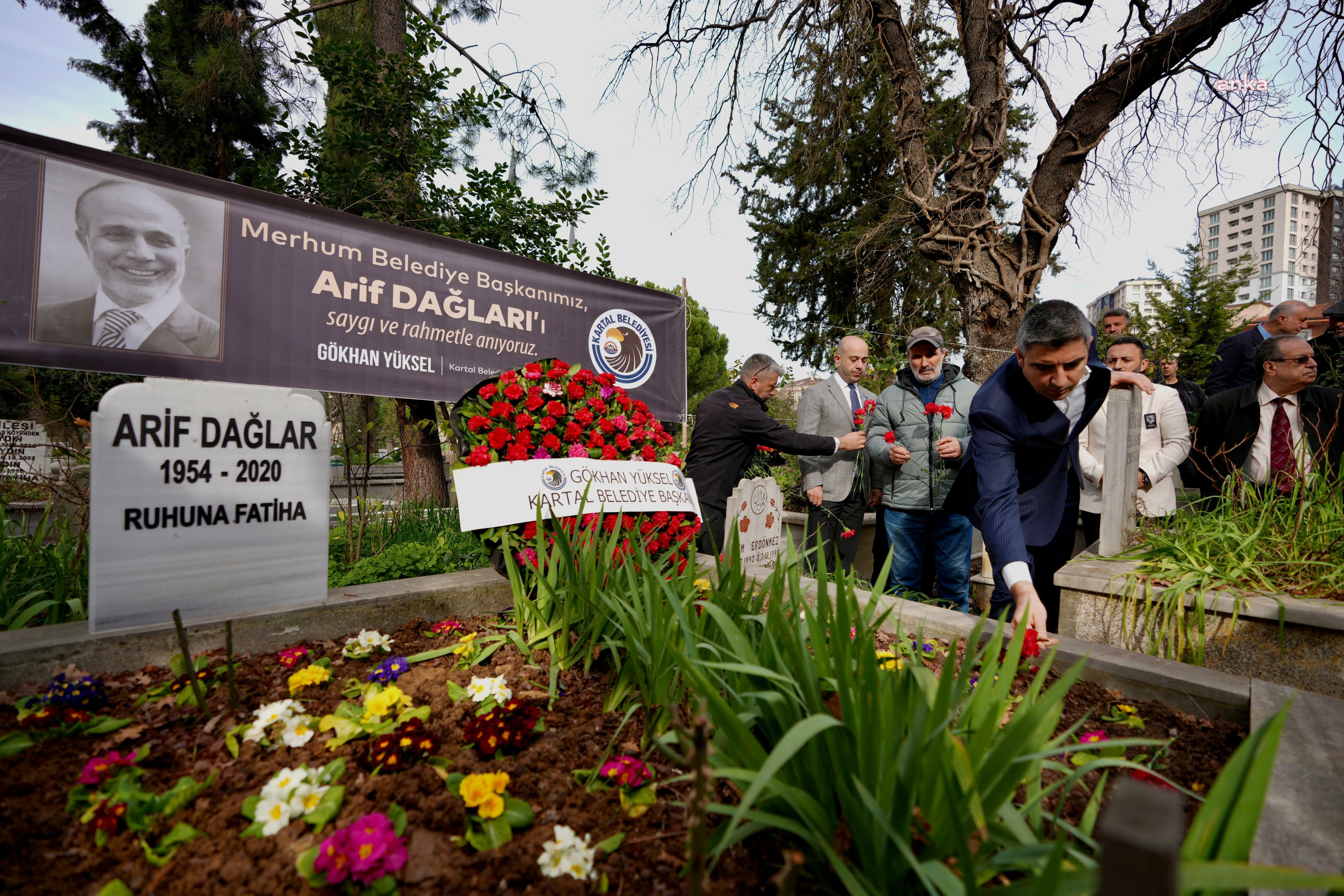 ESKİ KARTAL BELEDİYE BAŞKANI ARİF DAĞLAR, MEZARI BAŞINDA ANILDI