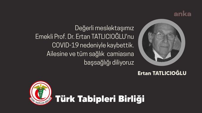 PROF. DR. EREN TATLICIOĞLU KORONAVİRÜS NEDENİYLE HAYATINI KAYBETTİ