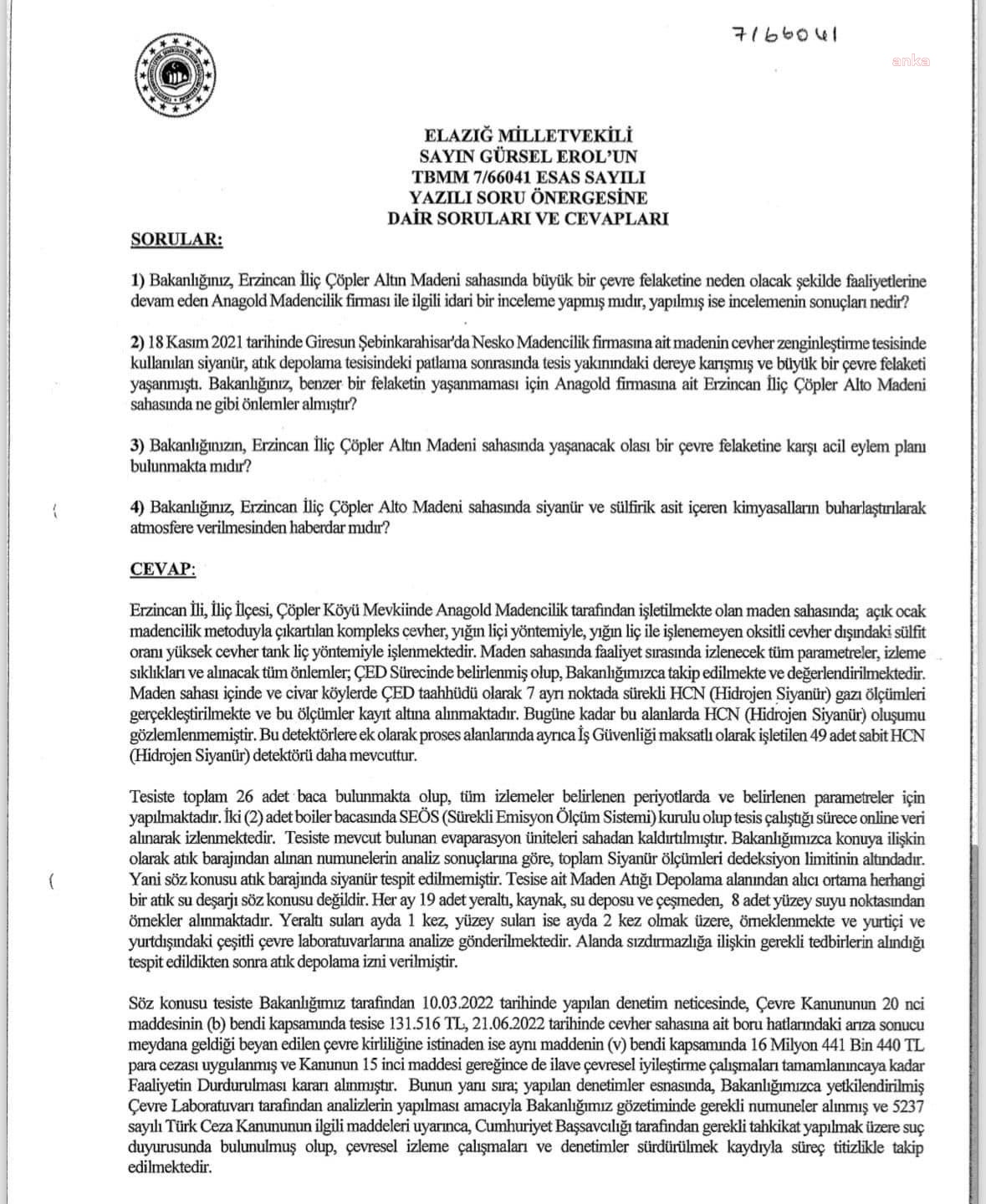 CHPLİ VEKİL GÜRSEL EROL’UN İLİÇ ÇÖPLER MADEN SAHASI İÇİN ‘OLASI ÇEVRE  FELAKETİNE KARŞI ACİL EYLEM PLANI BULUNMAKTA MIDIR?’ SORUSUNA BAKANLIK ‘GEREKLİ TEDBİRLER ALINDI’ CEVABINI VERMİŞ