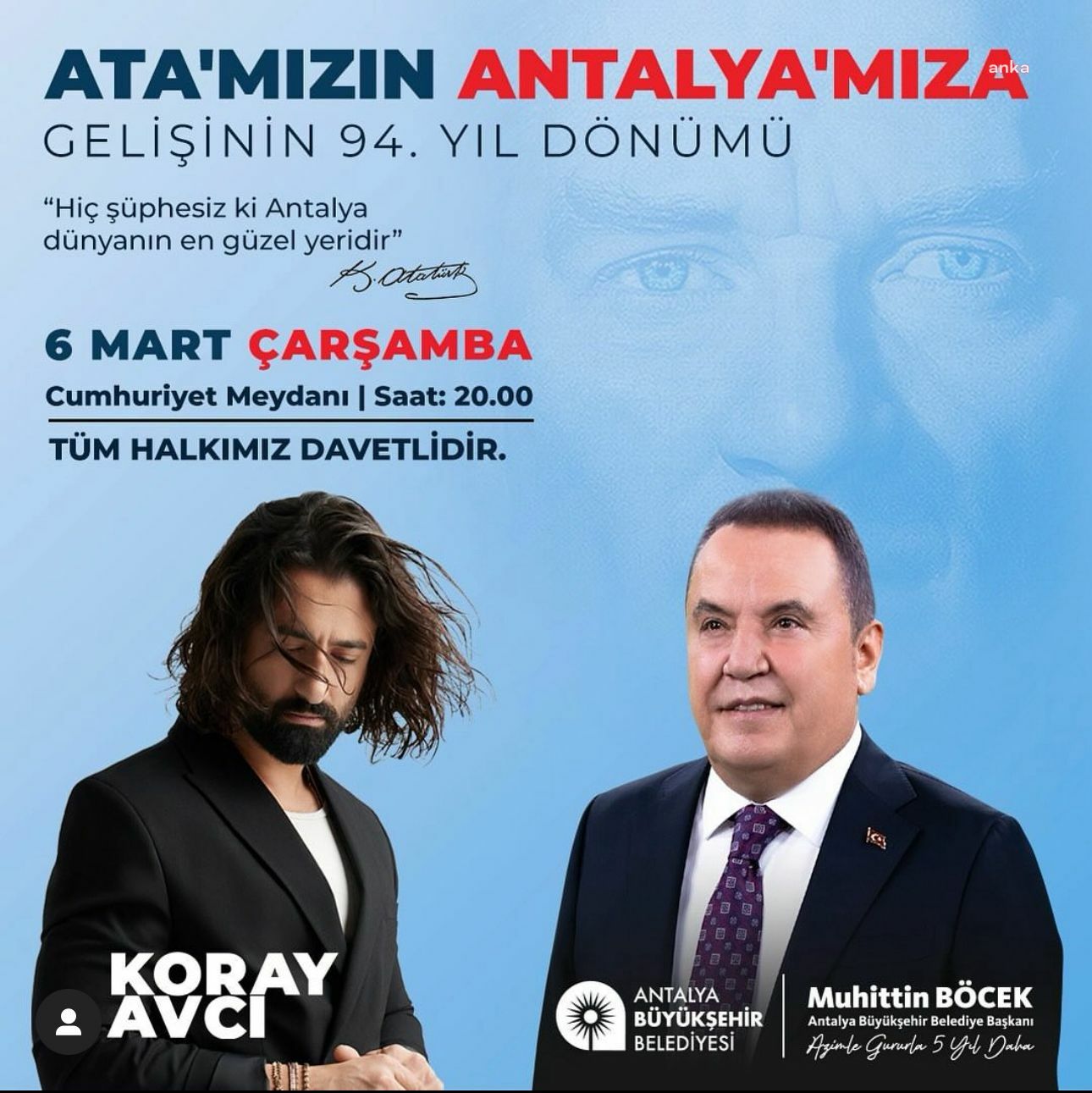ATATÜRK'ÜN ANTALYA'YA GELİŞİ, KORAY AVCI KONSERİYLE KUTLANACAK