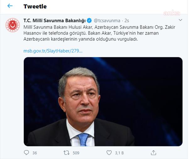 MİLLİ SAVUNMA BAKANI AKAR: "TÜRKİYE HER ZAMAN AZERBAYCAN'IN YANINDADIR"