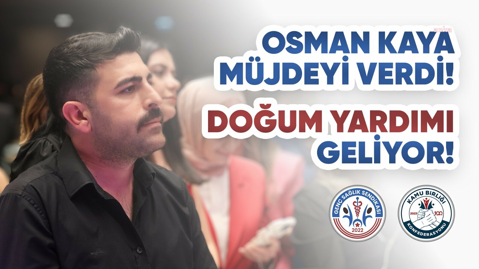 GENÇ SAĞLIK SENDİKASINDAN ÜYELERİNE ÖZEL DOĞUM YARDIMI
