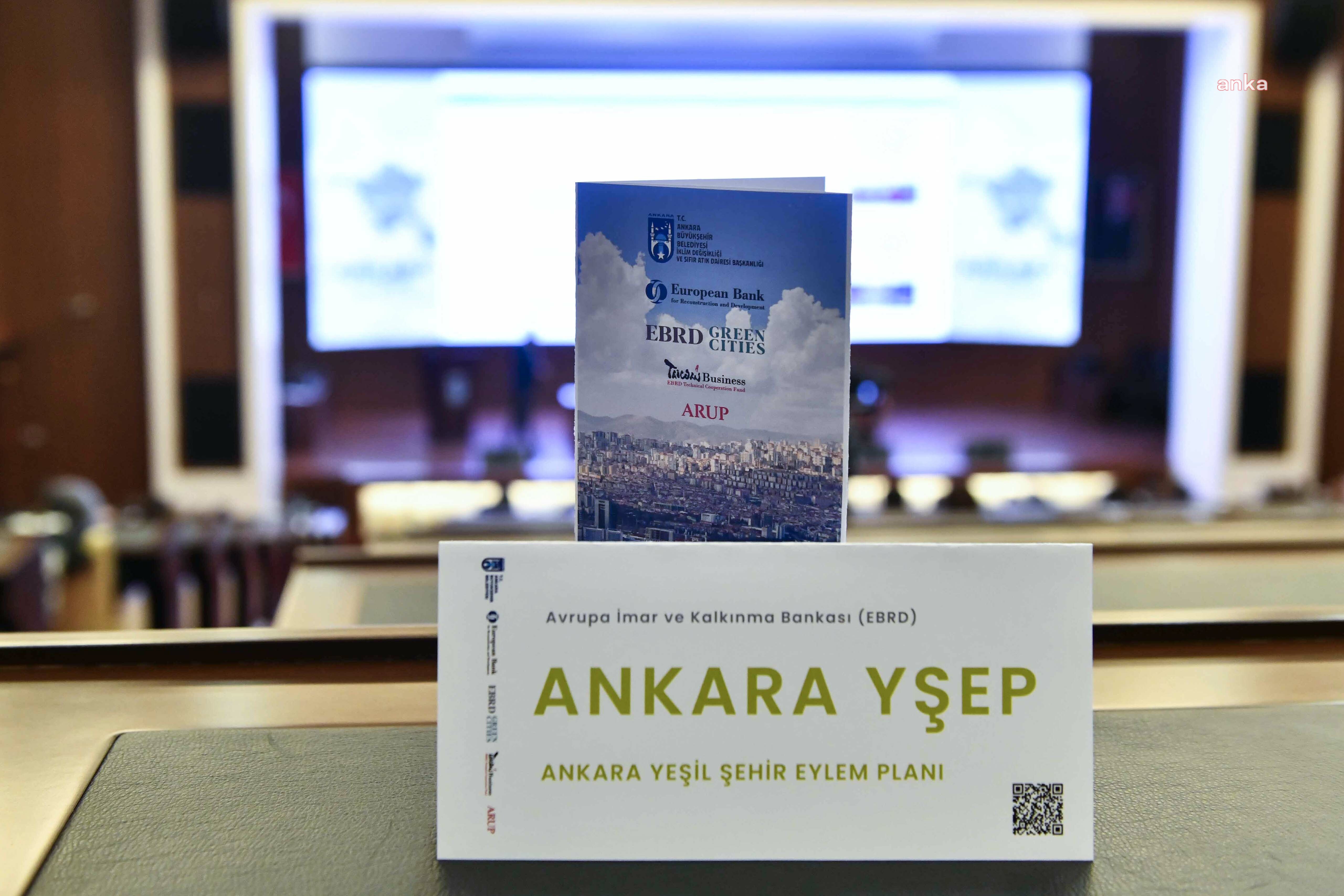 ANKARA BÜYÜKŞEHİR BELEDİYESİ, ‘YEŞİL ŞEHİR EYLEM PLANI’NI İNTERNET SİTESİNDE YAYINLAMAYA BAŞLADI