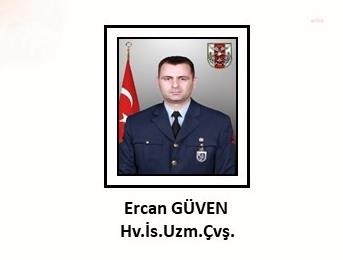 MSB, UZMAN ÇAVUŞ ERCAN GÜVEN'İN ŞEHİT OLDUĞUNU BİLDİRDİ