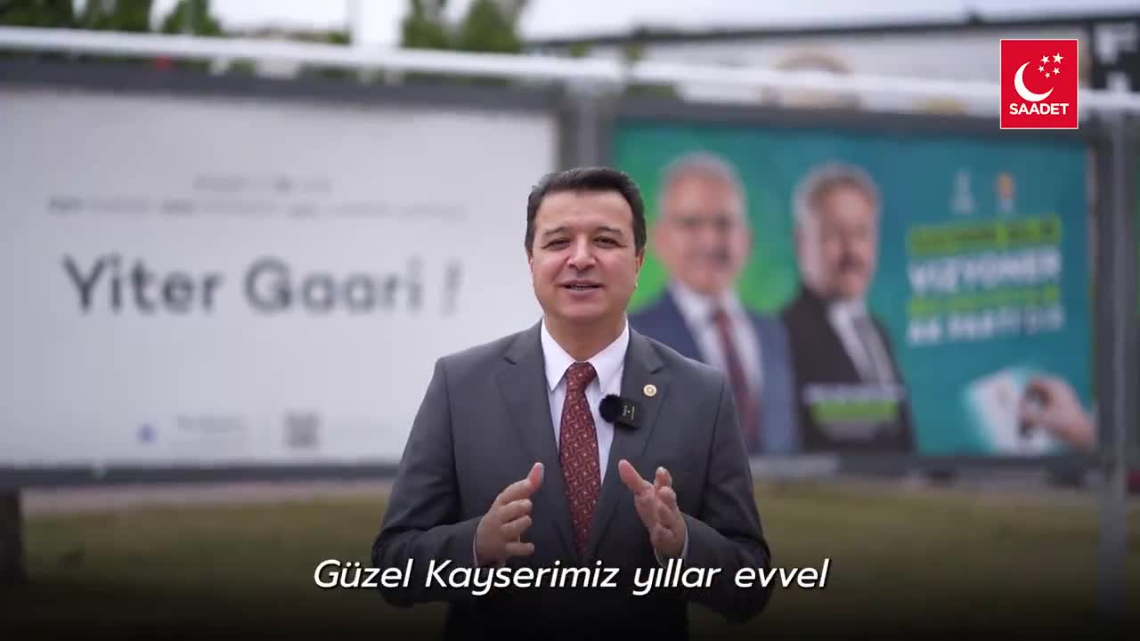 SAADET PARTİSİ KAYSERİ BÜYÜKŞEHİR BELEDİYE BAŞKAN ADAYI MAHMUT ARIKAN’DAN “YİTER GAARİ” ÇIKIŞI