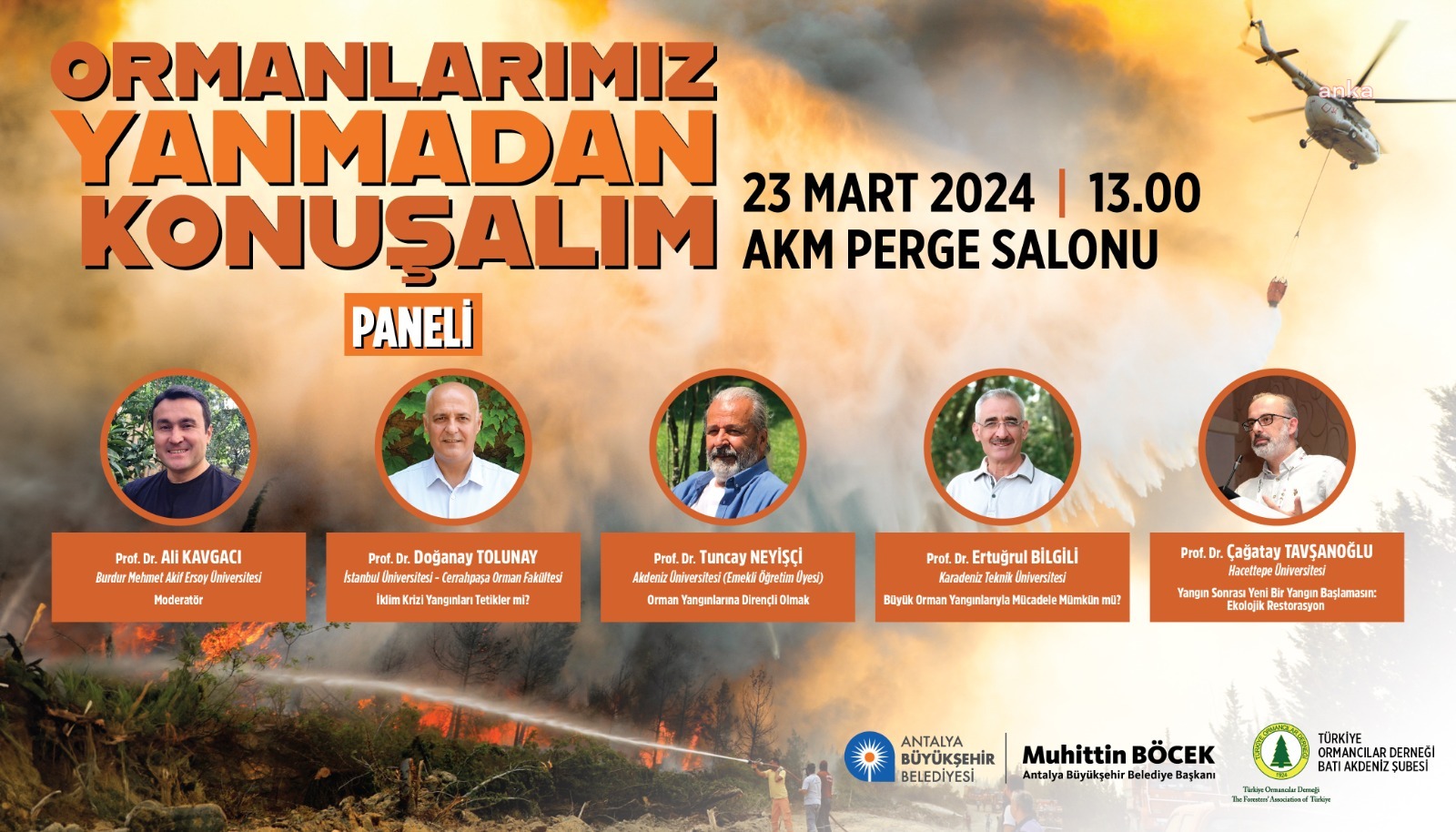 ANTALYA BÜYÜKŞEHİR BELEDİYESİ’NDEN “ORMANLARIMIZ YANMADAN KONUŞALIM” PANELİ