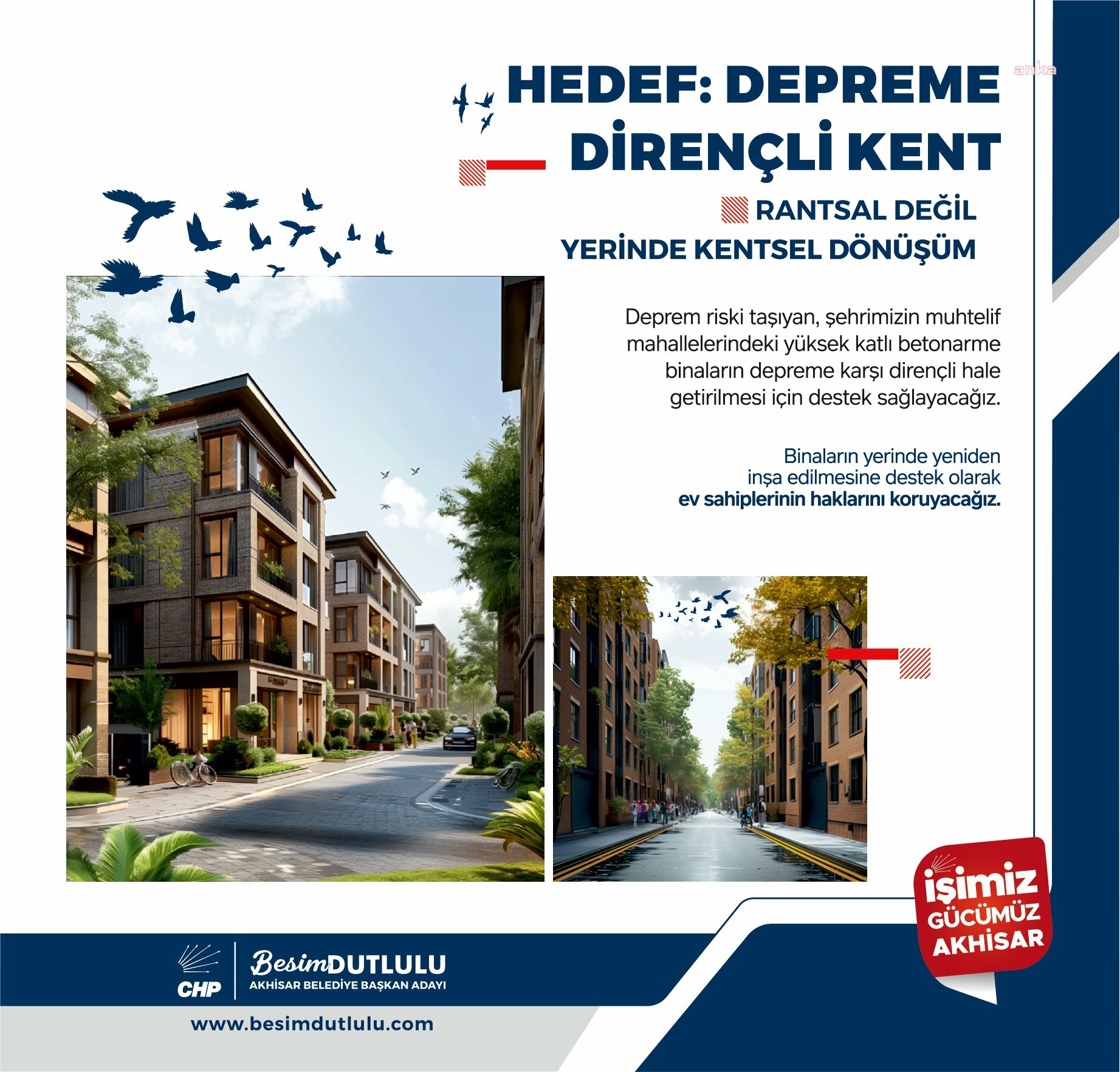AKHİSAR BELEDİYE BAŞKANI DUTLULU: “YERİNDE KENTSEL DÖNÜŞÜM YAPACAĞIZ”