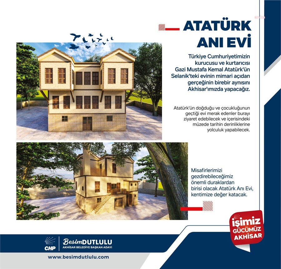 AKHİSAR BELEDİYE BAŞKANI DUTLULU'DAN ATATÜRK ANI EVİ MÜJDESİ