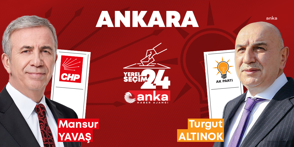 YEREL SEÇİM 2024... ANKARA’DA SON DURUM
