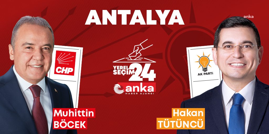 YEREL SEÇİM 2024… ANTALYA’DA SON DURUM