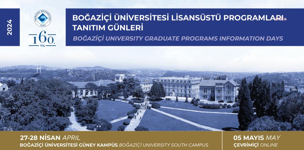 BOĞAZİÇİ ÜNİVERSİTESİ "LİSANSÜSTÜ PROGRAMLARI TANITIM GÜNLERİ" BAŞLIYOR