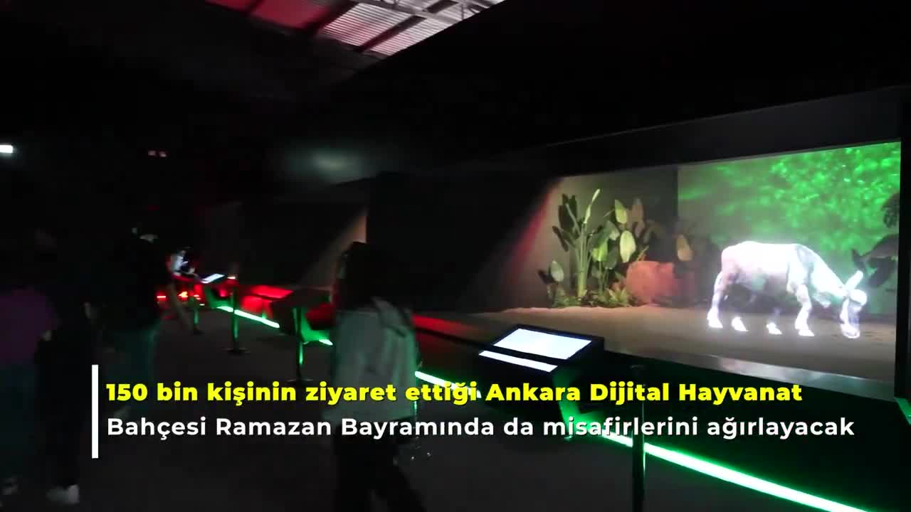 ANKARA BÜYÜKŞEHİR BELEDİYESİ’NİN “DİJİTAL HAYVANAT BAHÇESİ” RAMAZAN BAYRAMI TATİLİNDE DE AÇIK OLACAK