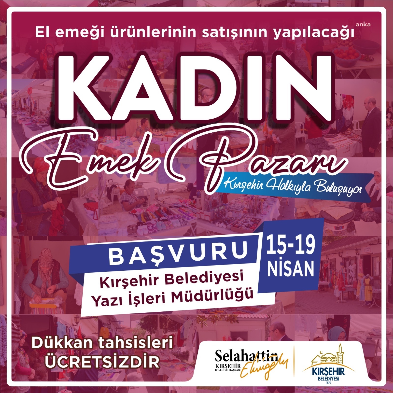 KIRŞEHİR BELEDİYESİ KADIN EMEK PAZARI'NDA DÜKKAN TAHSİSİ İÇİN BAŞVURULAR BAŞLADI