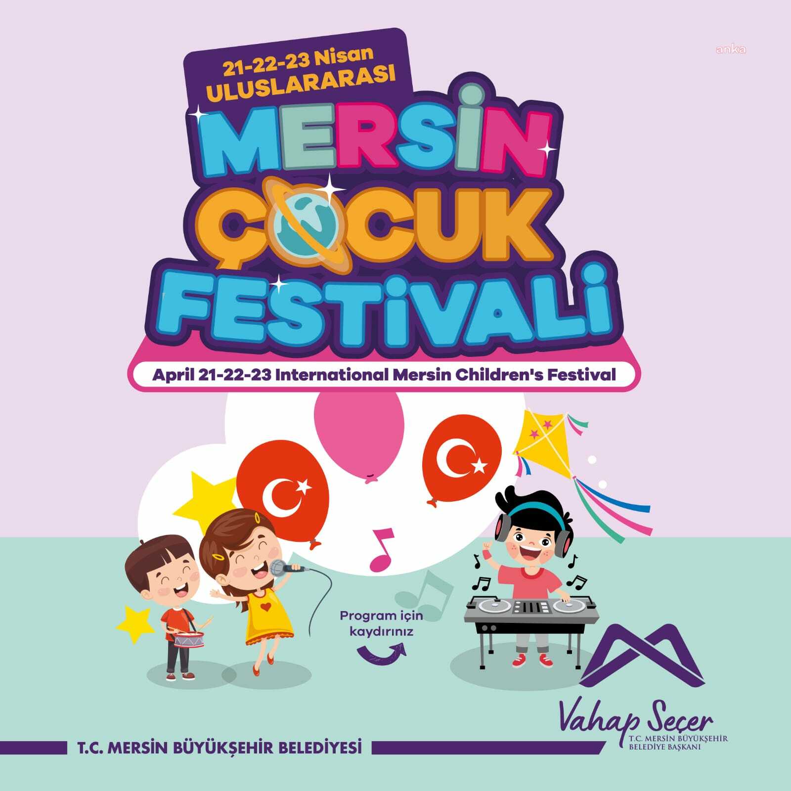 MERSİN BÜYÜKŞEHİR’DEN BİR İLK: 23 NİSAN ULUSLARARASI ÇOCUK FESTİVALİ