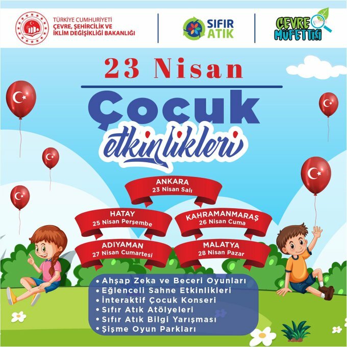 ÇEVRE, ŞEHİRCİLİK VE İKLİM DEĞİŞİKLİĞİ BAKANLIĞI'NDAN 23 NİSAN ETKİNLİKLERİ