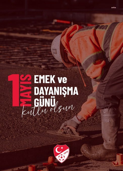 TFF VE SÜPER LİG'İN DEVLERİNDEN 1 MAYIS İÇİN KUTLAMA MESAJI