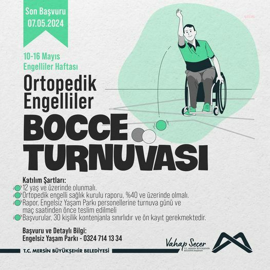 MERSİN BELEDİYESİ’NDEN ORTOPEDİK ENGELLİLERE YÖNELİK BOCCE TURNUVASI