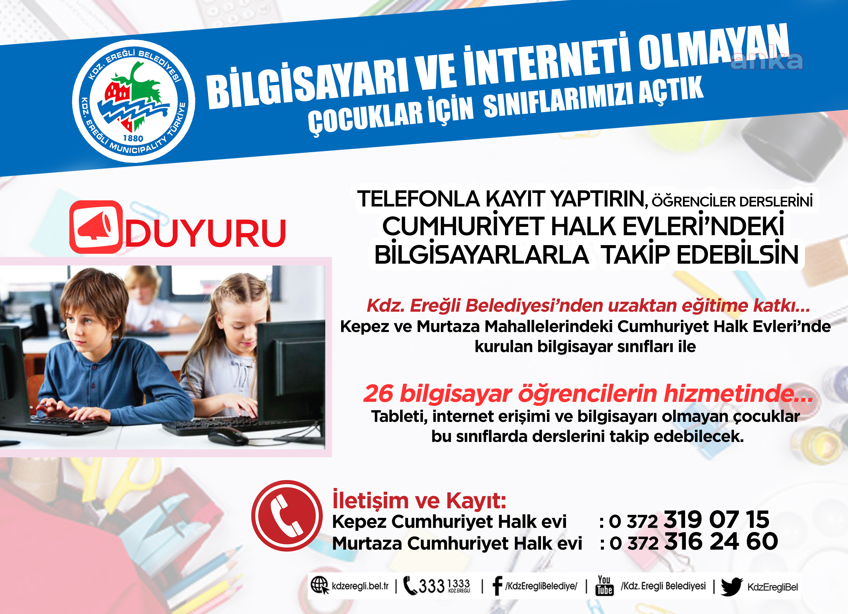 KDZ. EREĞLİ BELEDİYESİ’NDEN UZAKTAN EĞİTİME KATKI