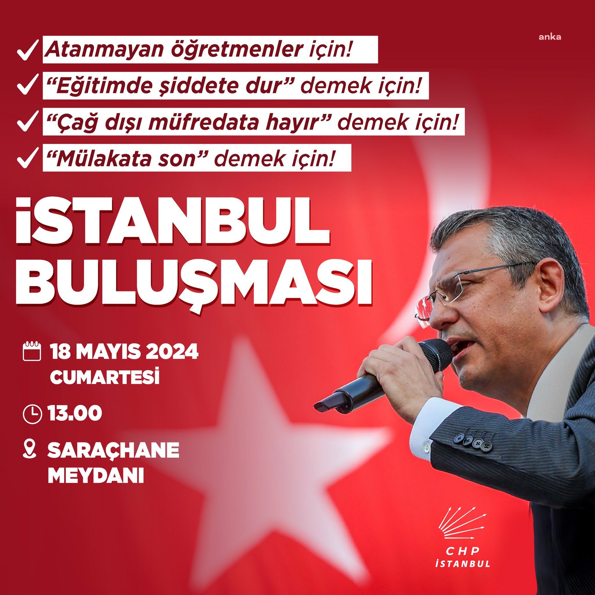 CHP İSTANBUL İL BAŞKANLIĞI'NDAN 18 MAYIS’TA DÜZENLENECEK SARAÇHANE MİTİNGİNE KATILIM ÇAĞRISI