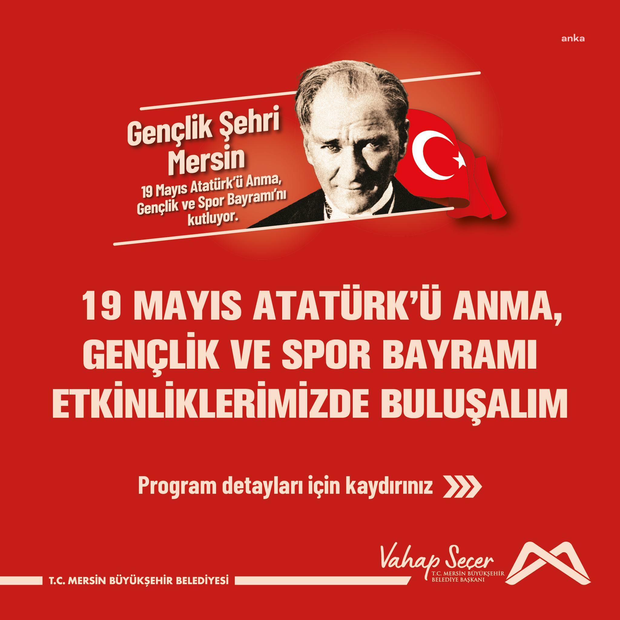MERSİN BÜYÜKŞEHİR BELEDİYESİ, 19 MAYIS'I COŞKUYLA KUTLAMAYA HAZIRLANIYOR