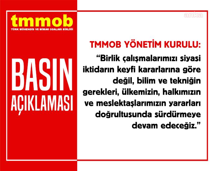 TMMOB: YÖNETİM KURULU SEÇİLEN ÜYELERİN TAMAMININ KATILIMIYLA ÇALIŞACAK