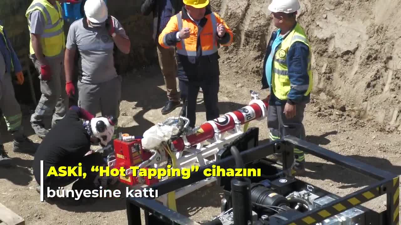 ASKİ’DE "HOT TAPPING" UYGULAMASI: ARTIK ANA HATTAN BAĞLANTI ALINIRKEN SU KESİNTİSİ OLMAYACAK