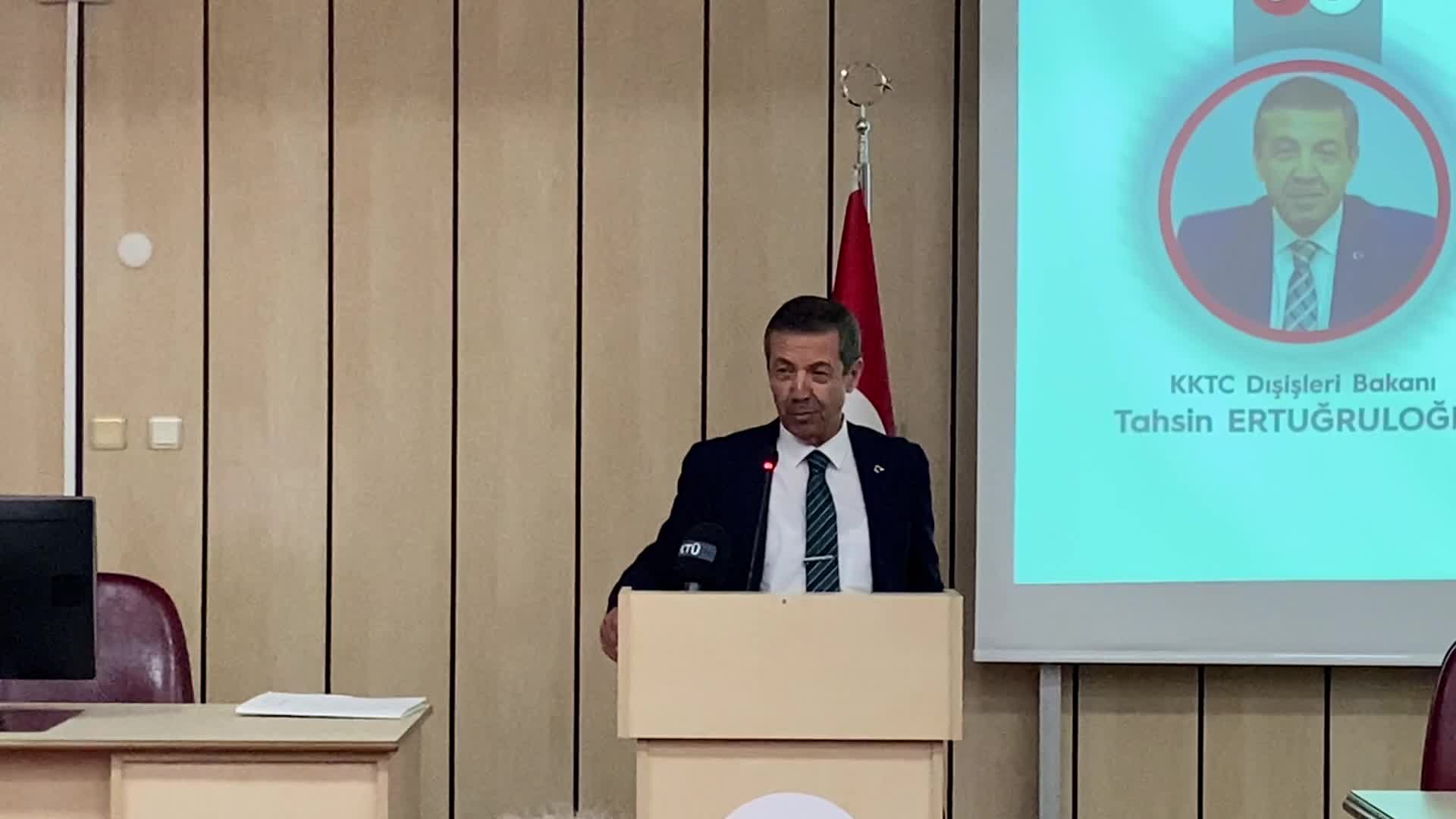 KKTC DIŞİŞLERİ BAKANI ERTUĞRULOĞLU: "BİZ O ADAYA AYDAN GELMEDİK ANADOLU’DAN GELDİK"