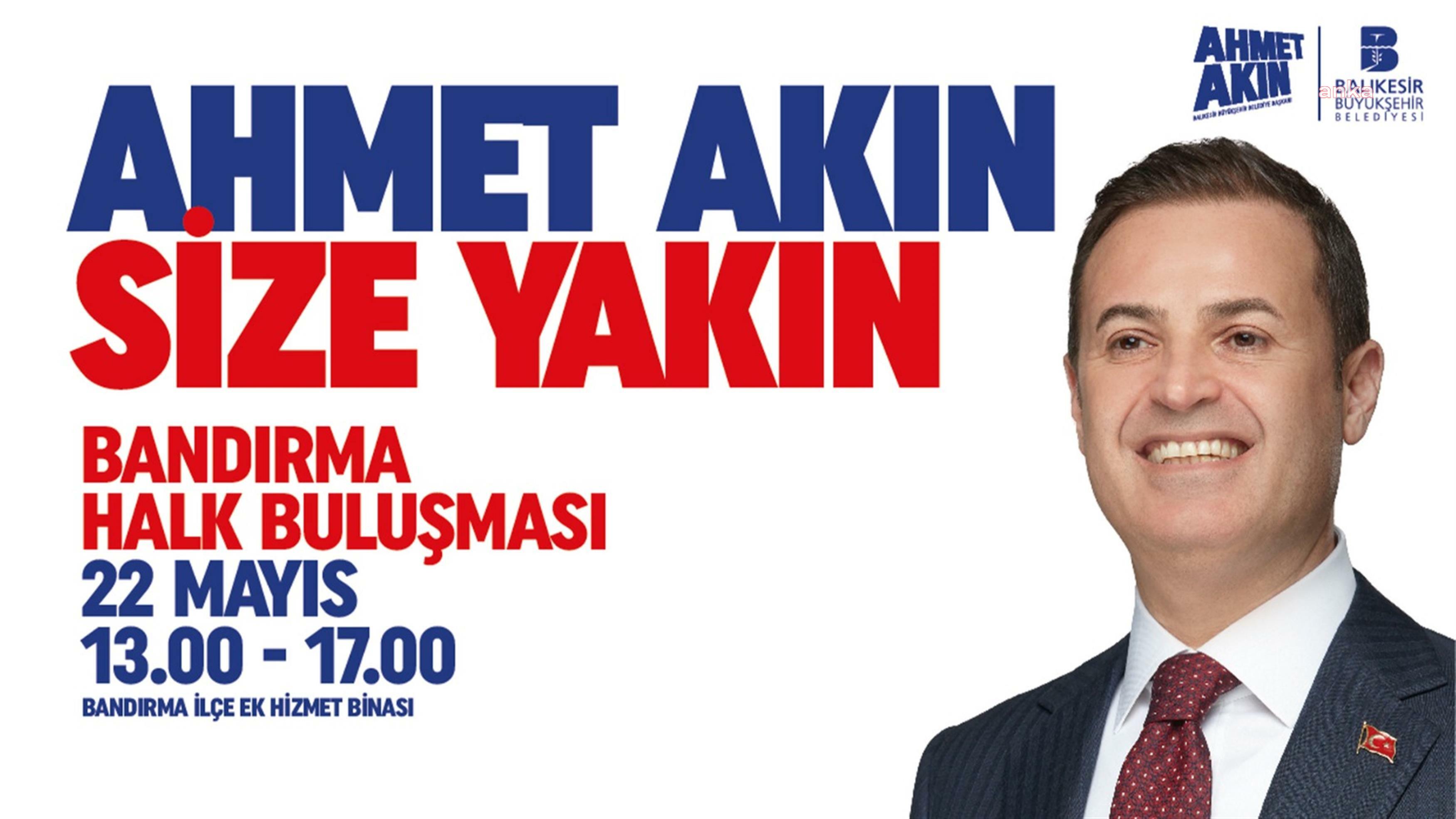 Balıkesir Büyükşehir Belediye Başkanı Akın, Halk Günleri’nde vatandaşlarla buluşacak