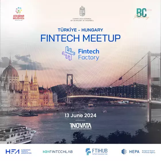Ataşehir, “Türkiye-Macaristan Fintech Buluşması”na ev sahipliği yapacak