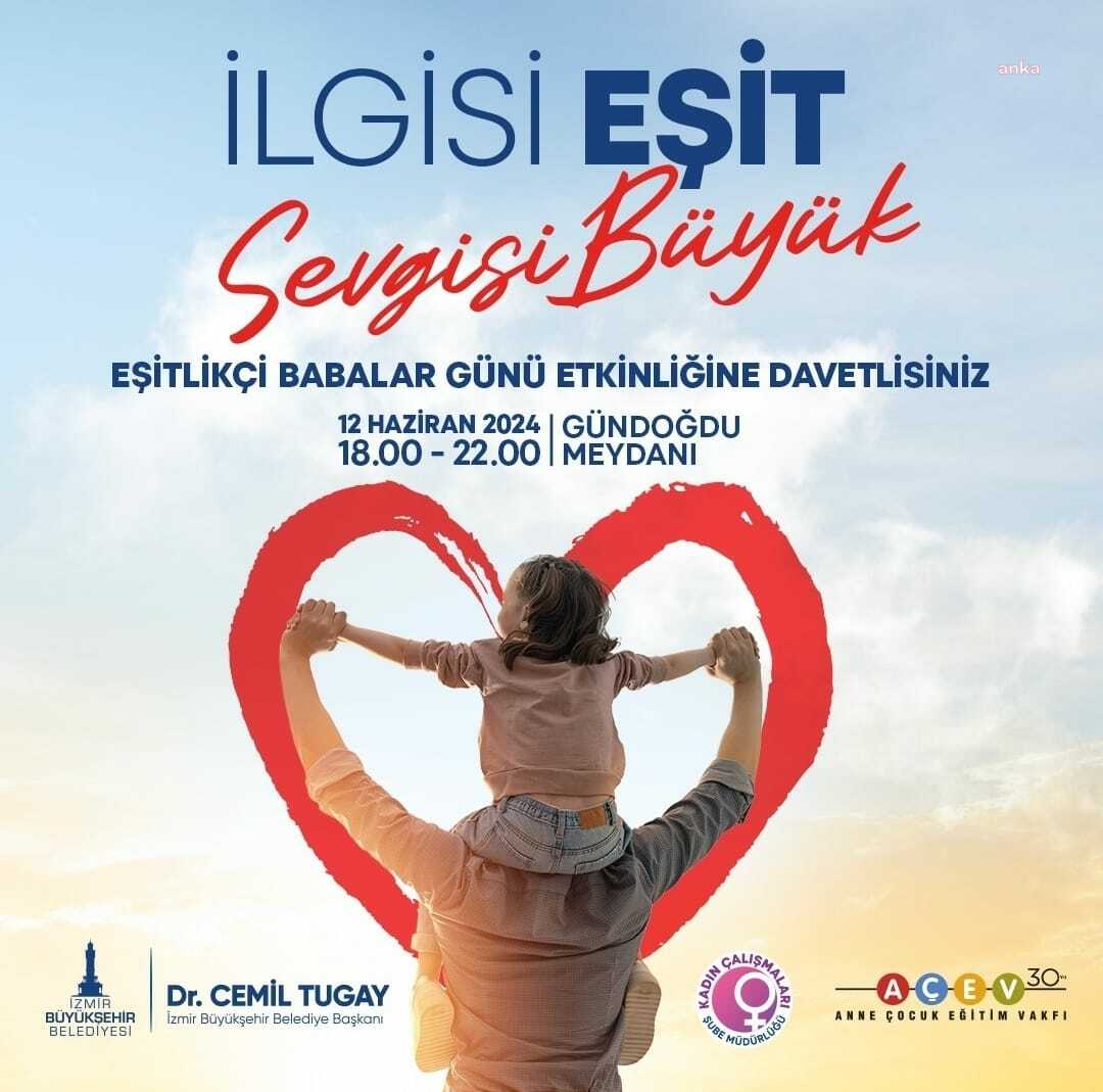 İzmir’de Eşitlikçi Babalar Günü etkinliği düzenlenecek