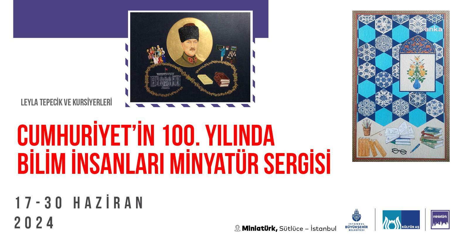 Miniatürk, "Cumhuriyet’in 100. Yılında Bilim İnsanları Minyatür Sergisi"ne ev sahipliği yapıyor