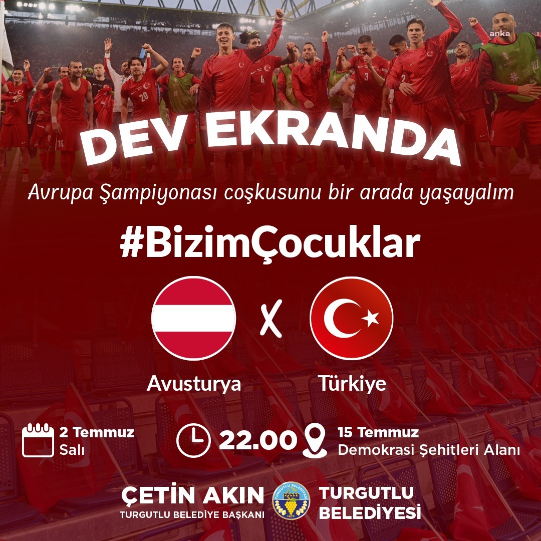 Turgutlu’da milli maç heyecanı dev ekrana yansıyacak