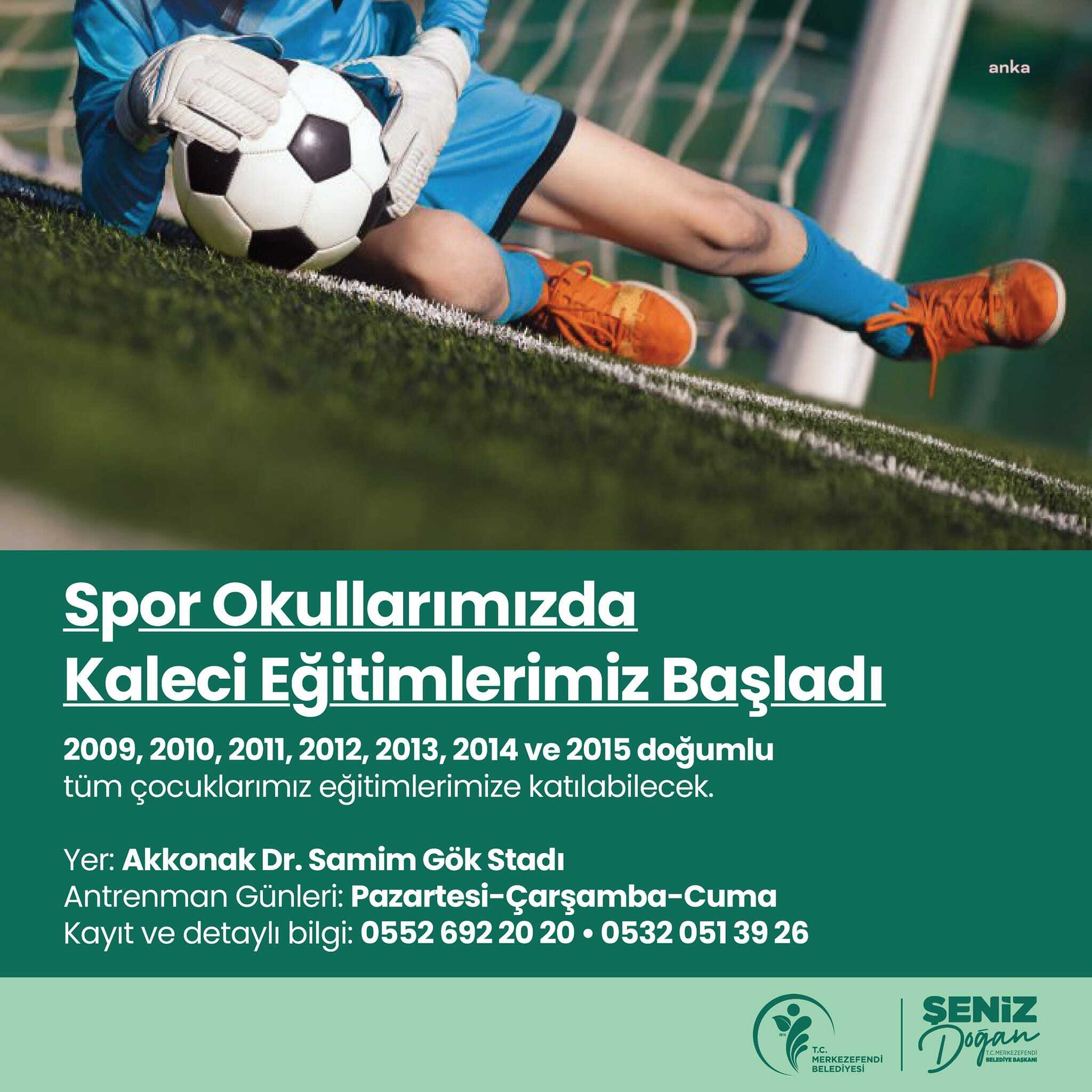 Merkezefendi’de kaleci eğitimleri başladı