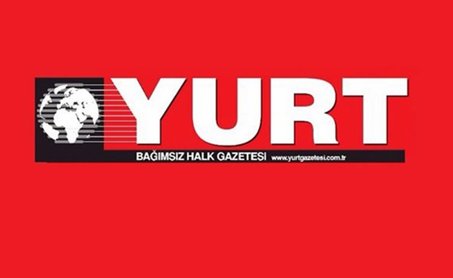 YURT GAZETESİ MATBAA BASIMINI DURDURDU