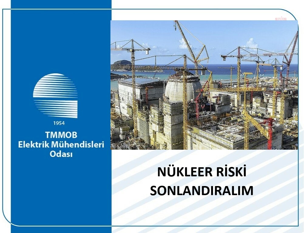 Elektrik Mühendisleri Odası: ''Rüşvet skandalı Akkuyu’ya sıçramasın. Nükleer riski sonlandırılalım''