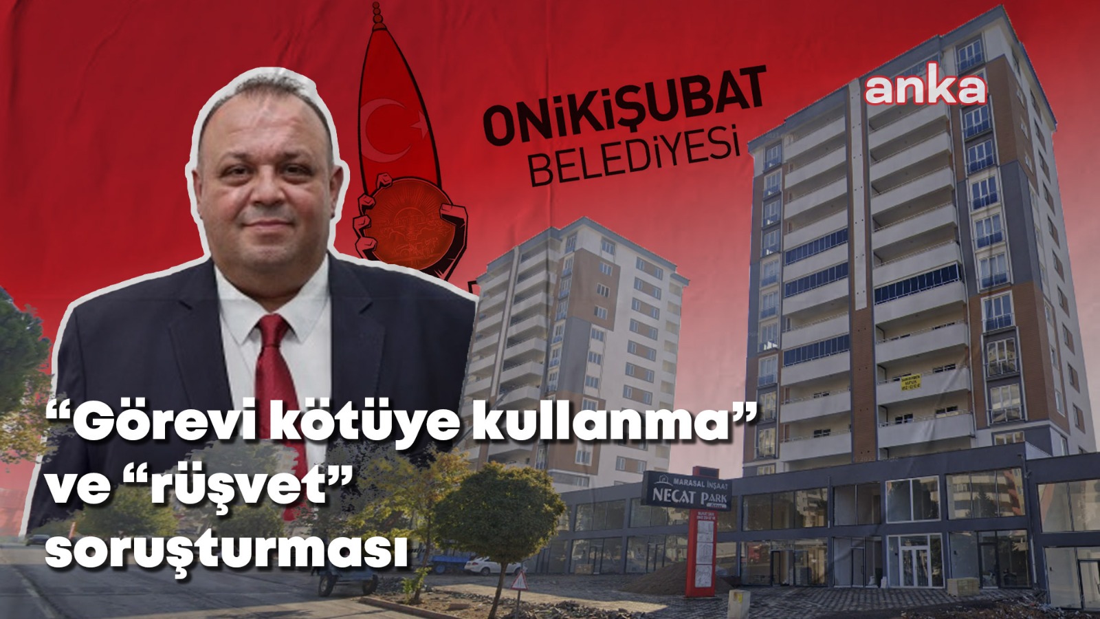AK Parti’li belediye meclis üyesi hakkında ''görevi kötüye kullanma''  ve ''rüşvet'' suçlarından suç duyurusu yapıldığı ortaya çıktı