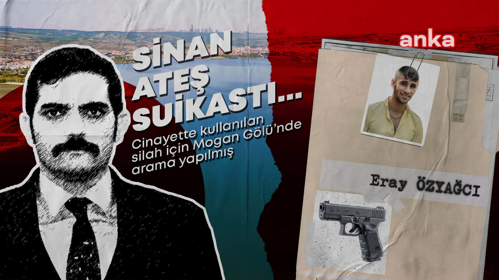 Sinan Ateş cinayeti... Cinayette kullanılan silah için Mogan Gölü’nde arama yapılmış