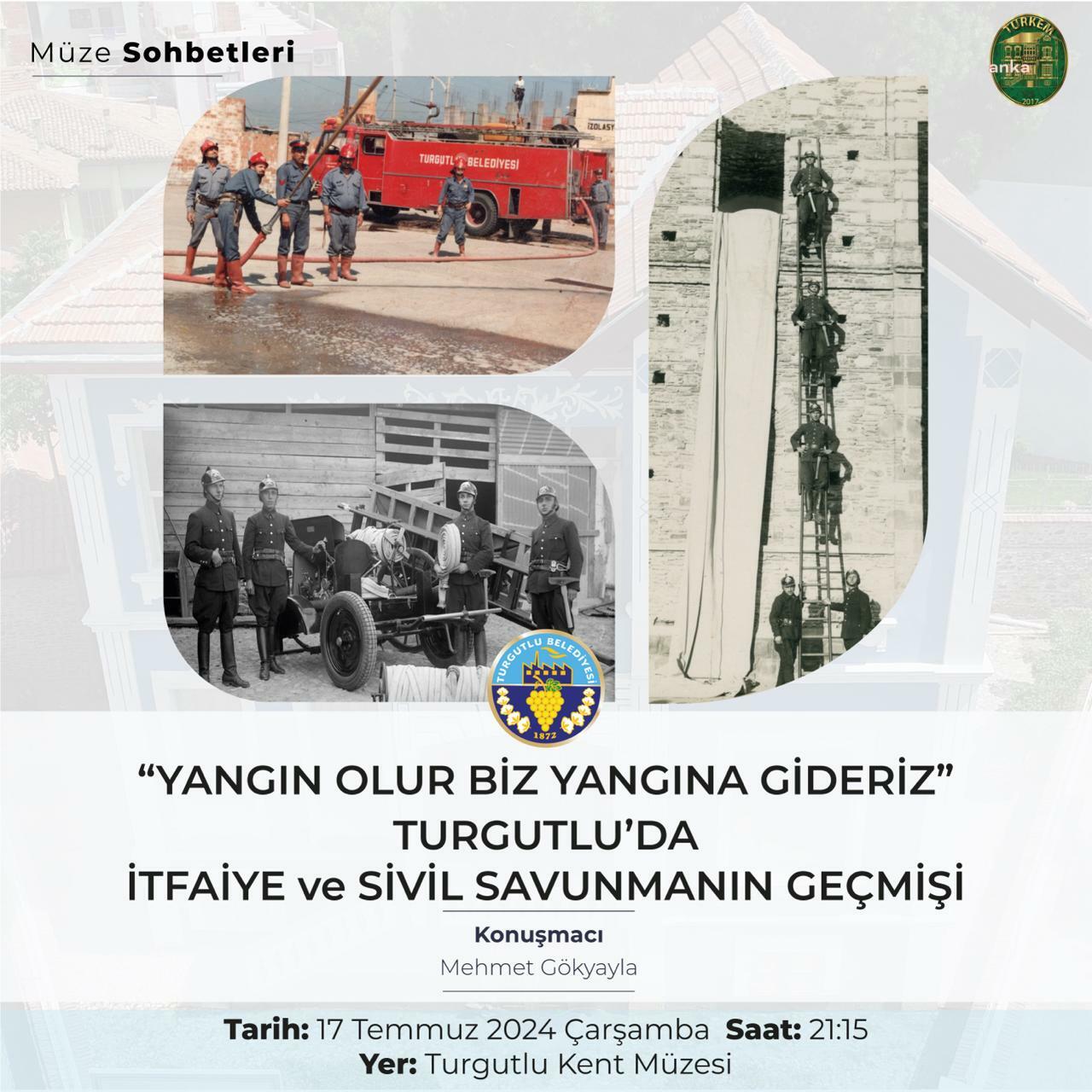 Turgutlu itfaiyesinin tarihi, Müze Sohbetleri'nde ele alınacak