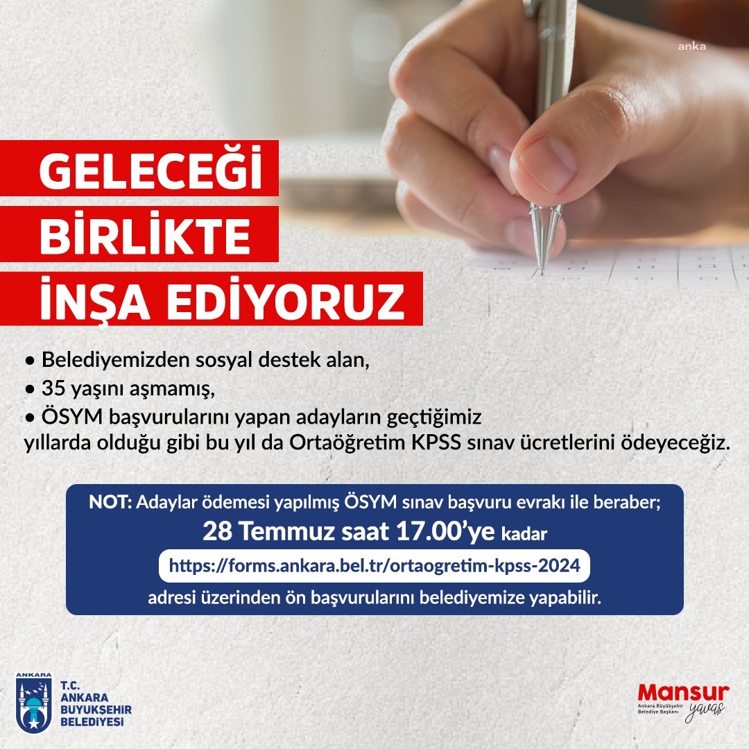 Ankara Büyükşehir Belediyesi, KPSS Ortaöğretim Sınavı’na girecek vatandaşların başvuru ücretlerini karşılayacak