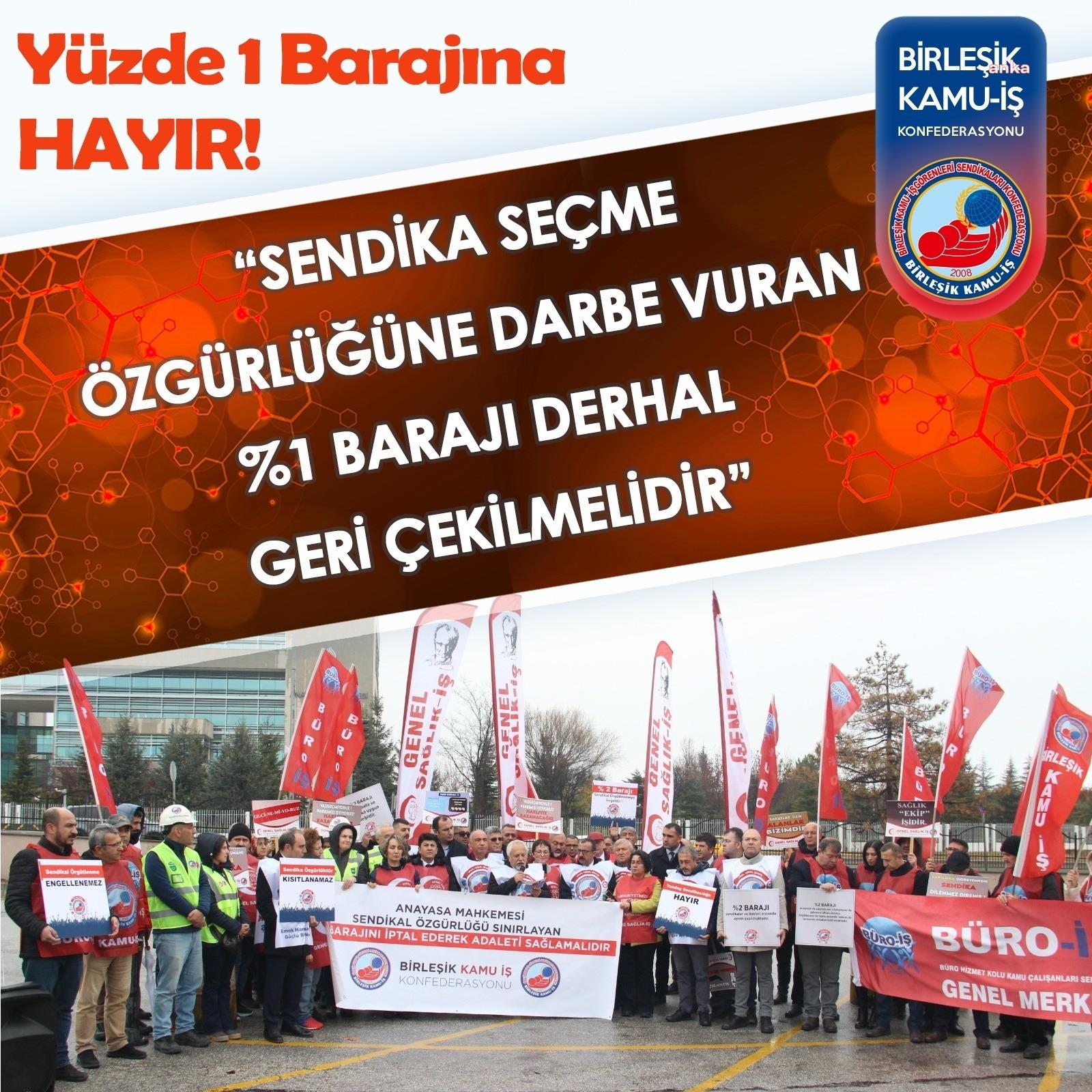 Birleşik Kamu İş Konfederasyonu %1 sendikal barajının getirilmesine tepkili