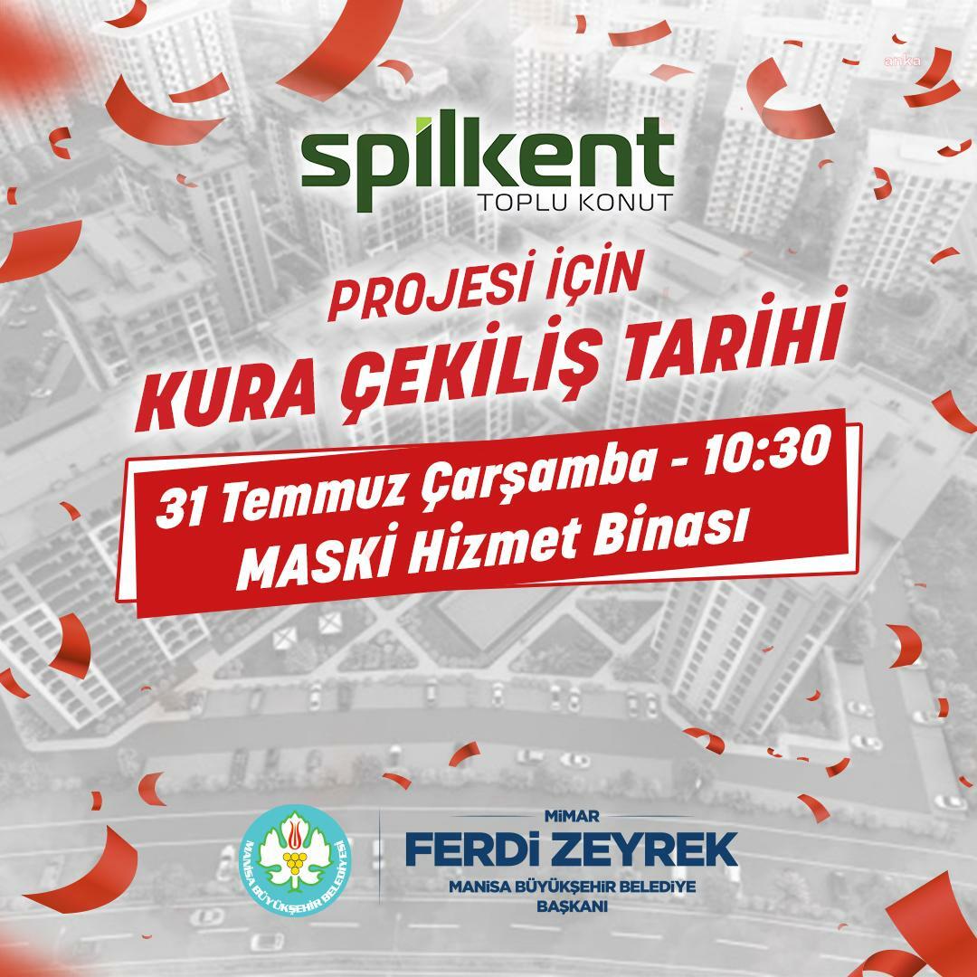 Manisa Büyükşehir Belediyesi’nin Spilkent Toplu Konut Projesi’nde kura çekimi 31 Temmuz’da