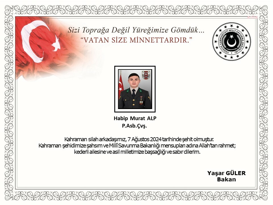 MSB: Pençe-Kilit operasyonu bölgesinde kahraman silah arkadaşımız Habip Murat Alp şehit oldu