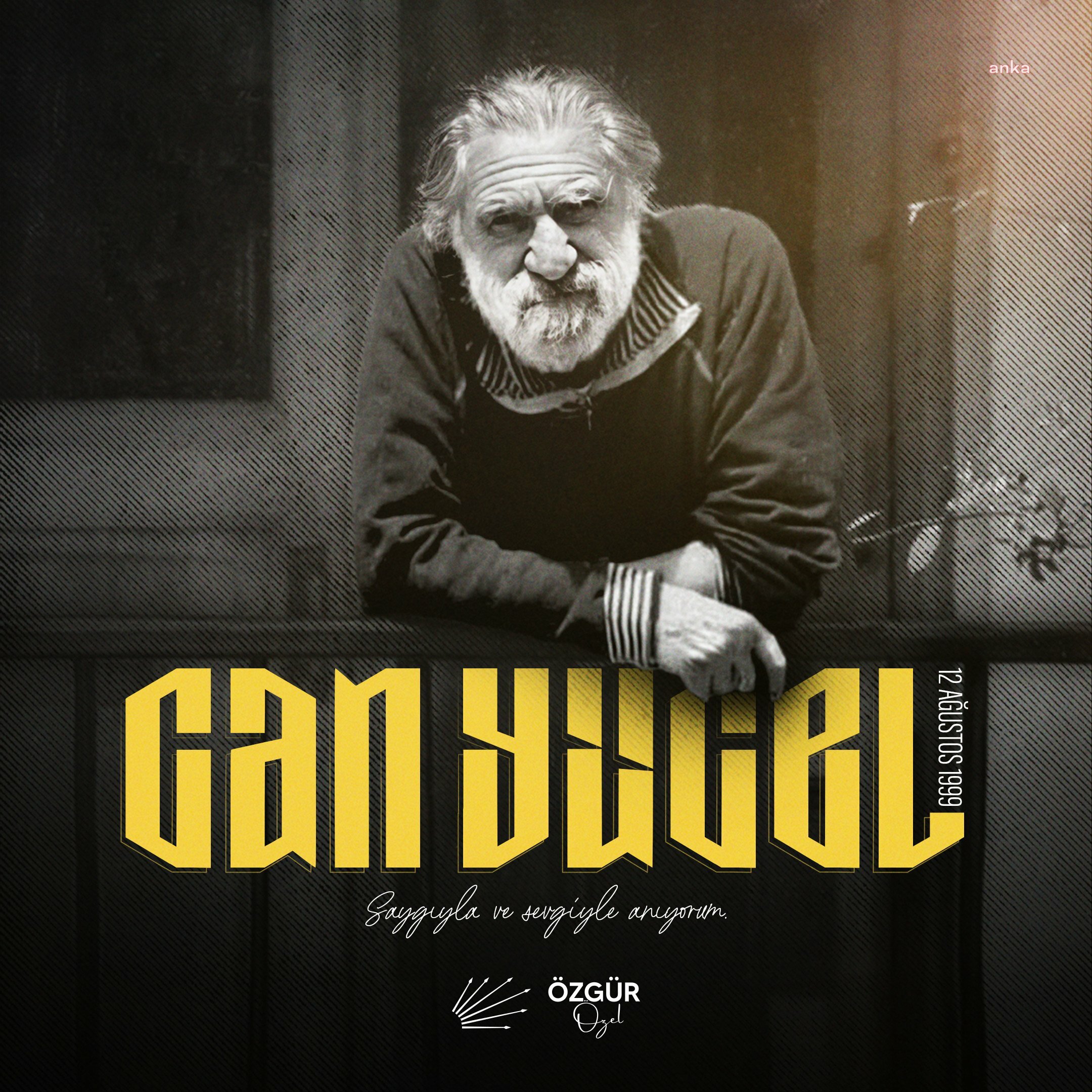 Özgür Özel: "Edebiyatımıza büyük katkılar yapmış olan Can Yücel’i ölüm yıl dönümünde saygıyla ve özlemle anıyorum"
