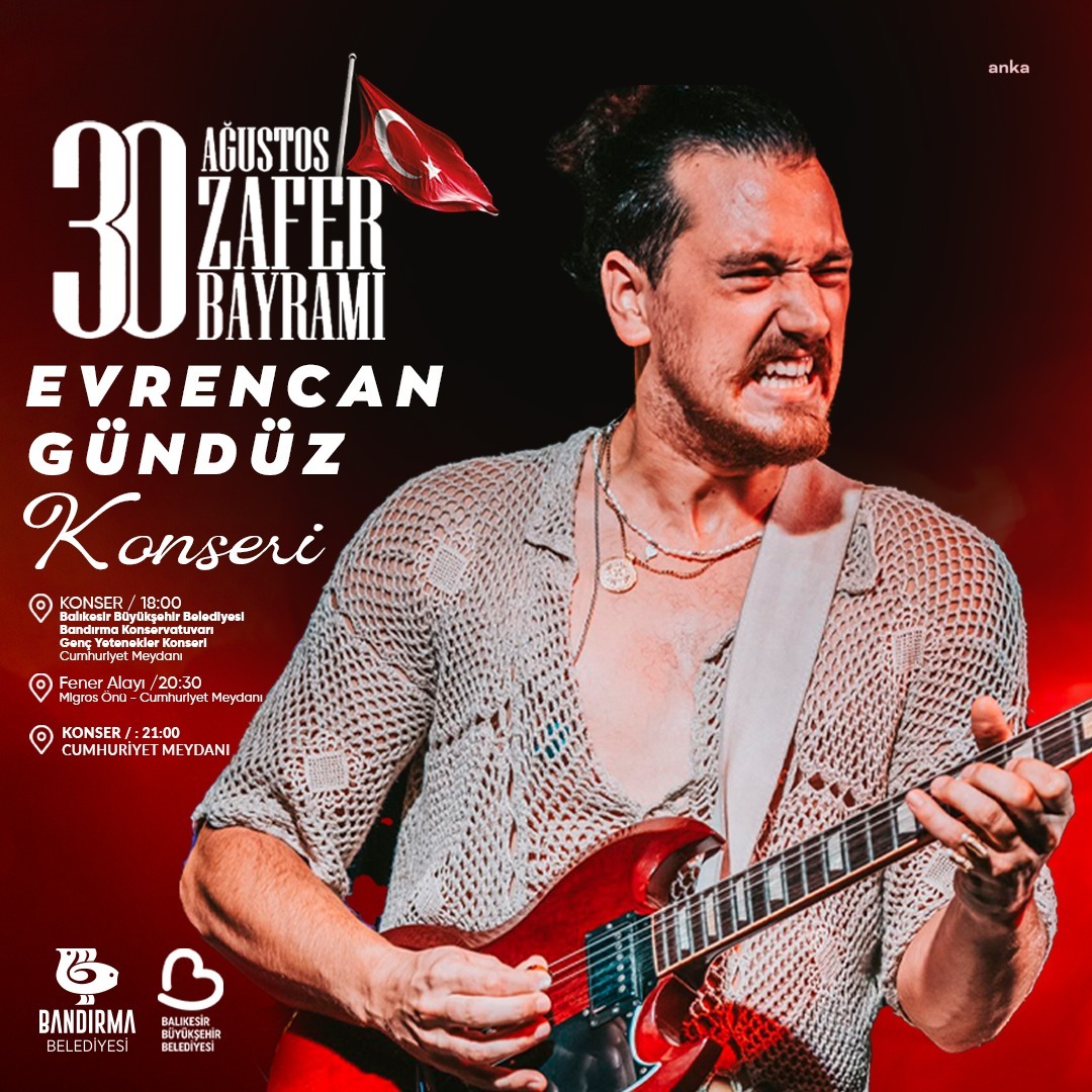Bandırma Belediyesi'nden 30 Ağustos'ta Evrencan Gündüz konseri