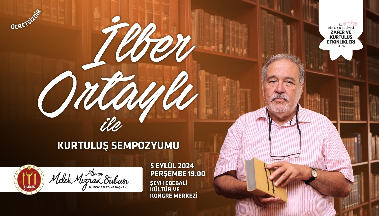 Bilecik’te "İlber Ortaylı ile Kurtuluş Sempozyumu"