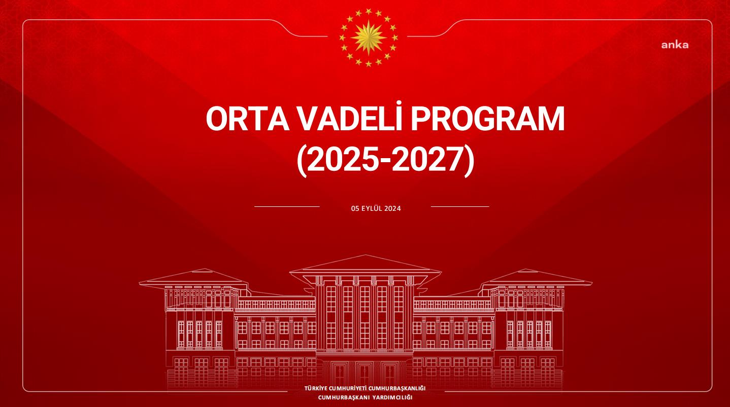 Orta Vadeli Program, Resmi Gazete’nin mükerrer sayısında yayımlandı