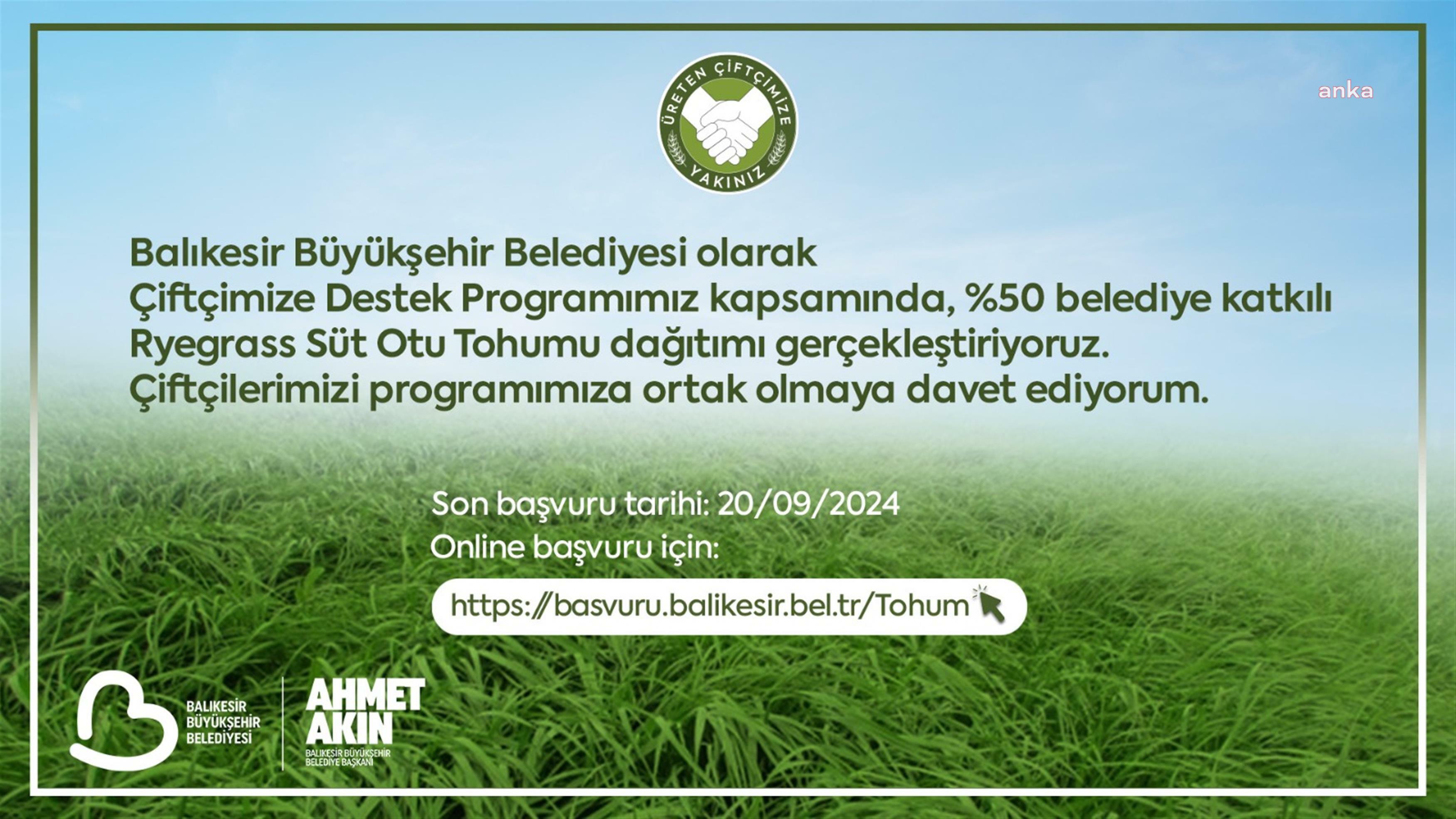 Balıkesir Büyükşehir’den çiftçiye yüzde 50 hibeli süt otu tohumu
